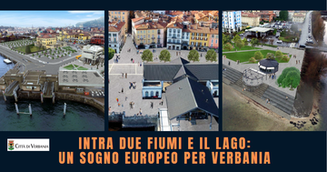 Intra due fiumi e il lago: un sogno europeo per Verbania. 